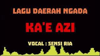 🎶Lagu Bajawa - KA'E AZI | Sensi Ria