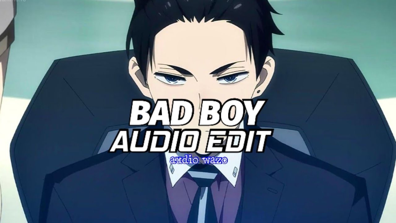bad boy_ (  tungevaag, raaban ) - | edit audio|