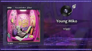 Young Miko - wiggy |[ Latino Hip-Hop ]| 2023