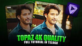 How to Convert Low Quality Videos into 4K | Topaz Video AI Full Tutorial in Telugu