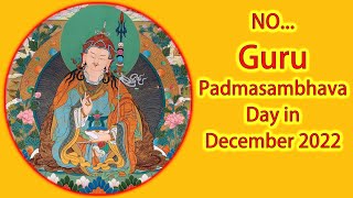 No Guru Padmasambhava Day in December 2022