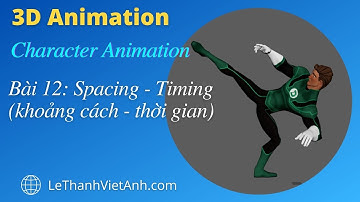 Character Animation - Bài 12 - Spacing và Timing