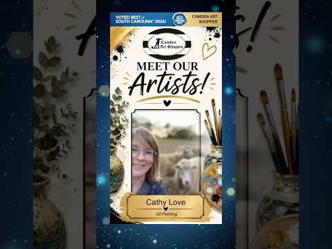 Meet Artist Cathy Love | Camden Art Shoppes | Camden SC