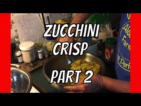 Zucchini Recipe | Making a Mock Apple Crisp Part 2 | AldermanFarms