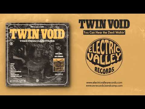 Twin Void - You Can Hear the Devil Walkin' (Single 2022) | Electric Valley Records
