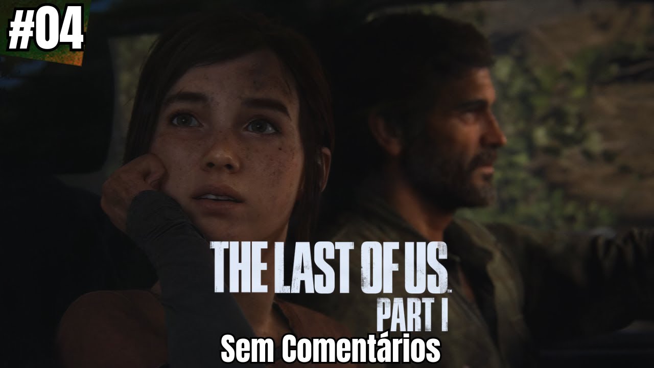 THE LAST OF US PART 1: Pior Que Infectados! (Sem Comentários) 4K 60FPS #04