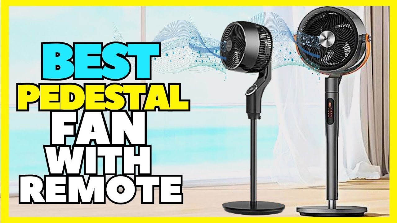 Top 5 Best Oscillating Pedestal Fan With Remote Control 2023 | Ultra ...