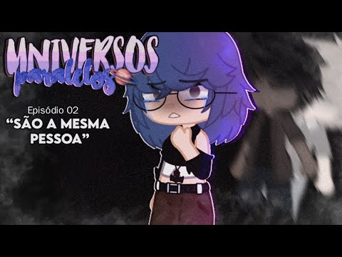 ┆🪐 Série: Universos Paralelos - “São a Mesma Pessoa” (Gacha Club) 𝒀𝒂𝒏𝒏𝒊 𝑩𝒆𝒆🪐