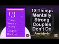 13 things mentally strong couples dont do by amy morin