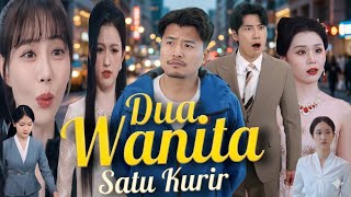 Dua Wanita Satu Kurir New China Drama Fast Review  Hd Viral Drama