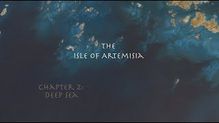 Isle Of Artemisia Ch.2 (Deep Sea)