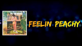 Kodak Black - Feelin' Peachy (Lyrics)