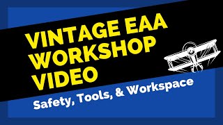 Vintage EAA Workshop Video-2
