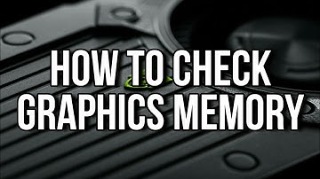 How to check graphics memory. Windows 7/8/8.1/10