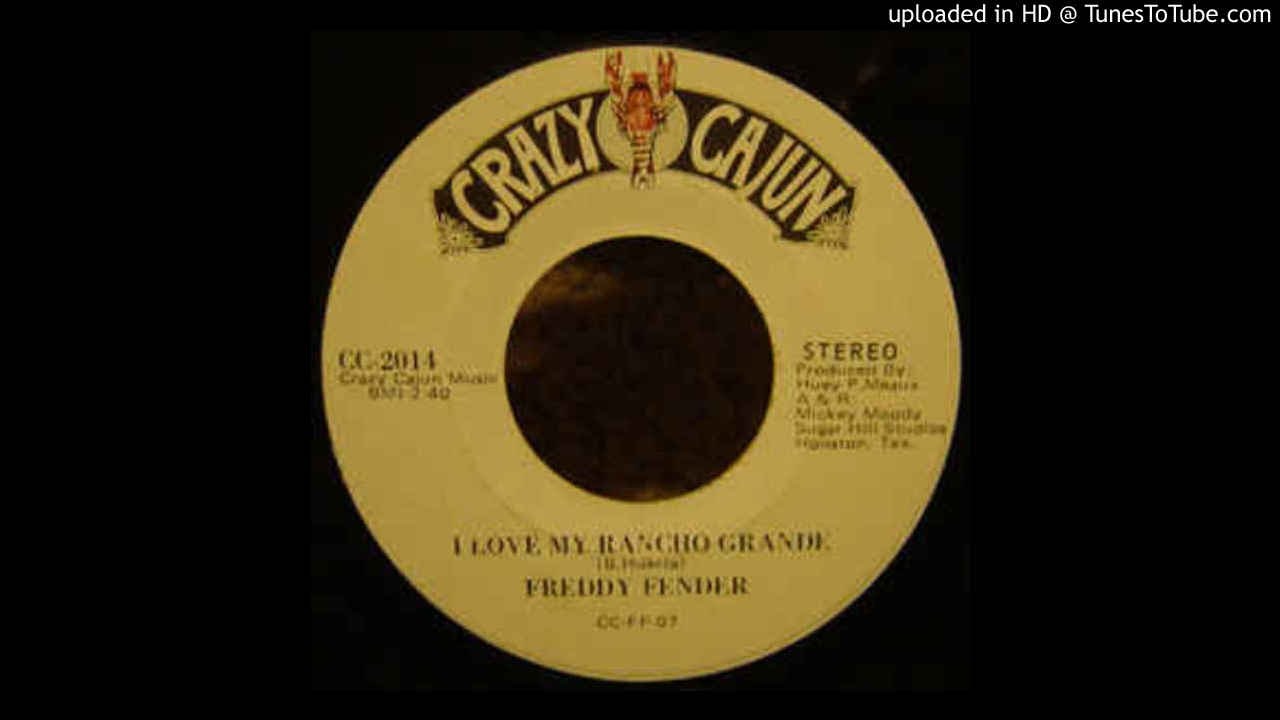 09 I Love My Rancho Grande-Freddy Fender 09 I Love My Rancho Grande-Freddy Fender