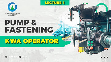 KWA OPERATOR | PUMP LECTURE 1 | FREE CLASS | ELECTRICAL | MECHANICAL