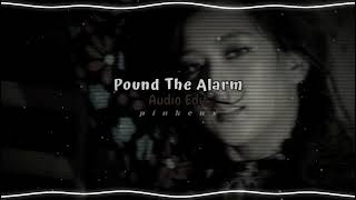 Pound The Alarm - Nicki Minaj // Audio Edit