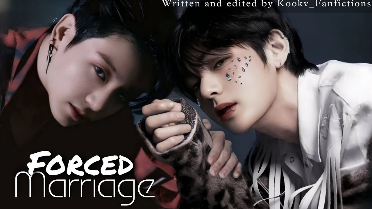 [[Oneshot]] Forced Marriage |Kookv/Vkook|topkook|#taekook#vkook#taekookff#topkook#taekooklover#kookv