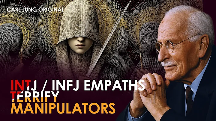 Why INTJ/INFJ Empaths Terrify Manipulators | Carl Jung Original