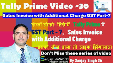Sales Invoice with Additional Charges in Tally Prime Video - 30 सीखें सेल्स इनवॉयस बिद एडिशनल चार्ज