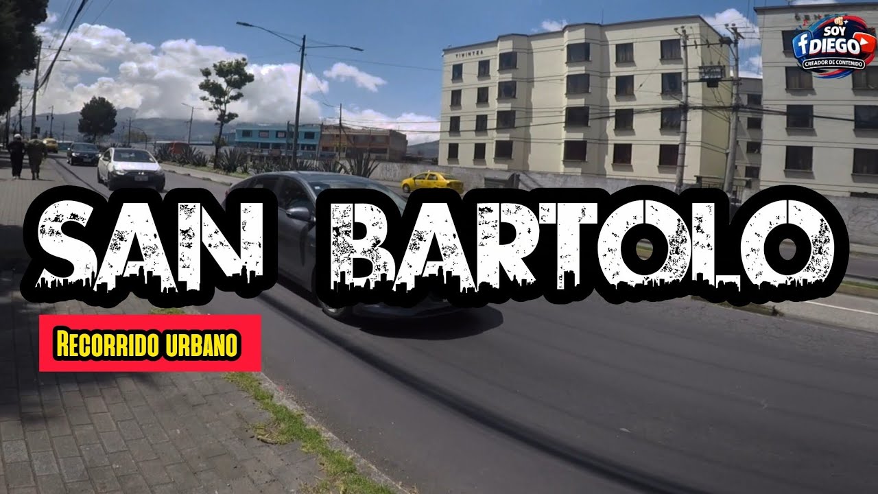 🔴  El barrio de San Bartolo hace 70 años era la entrada a Quito. ( Parte 1 )