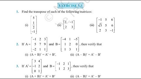 EXERCISE 3.3 NCERT SOLUTIONS OF MATRICES CHAPTER 3 CLASS 12TH (PART 1)