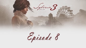 Syberia 3 Episode 8 : Underwater !