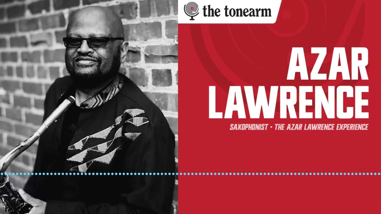 Azar Lawrence: Spiritual Jazz With the Funk Left In (The Tonearm Podcast : 319)