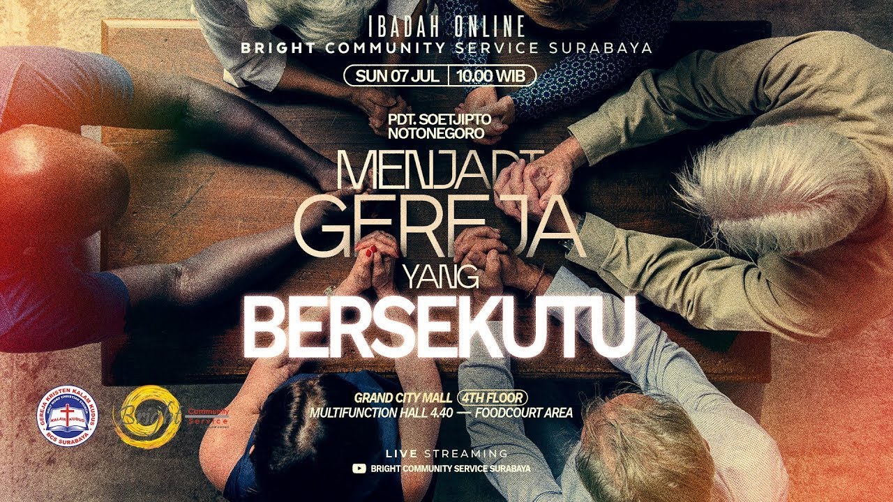 Ibadah Online Bright Community Service Surabaya 07 Juli 2024