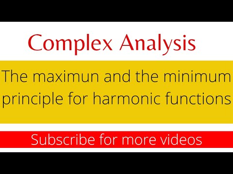 The maximum and the minimum principle for harmonic functions | Harmonic functions | Complex Analysis