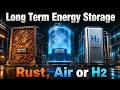 Long-Duration Energy Storage : Transforming the Grid with Iron Rust, Liquid Air, and Hydrogen