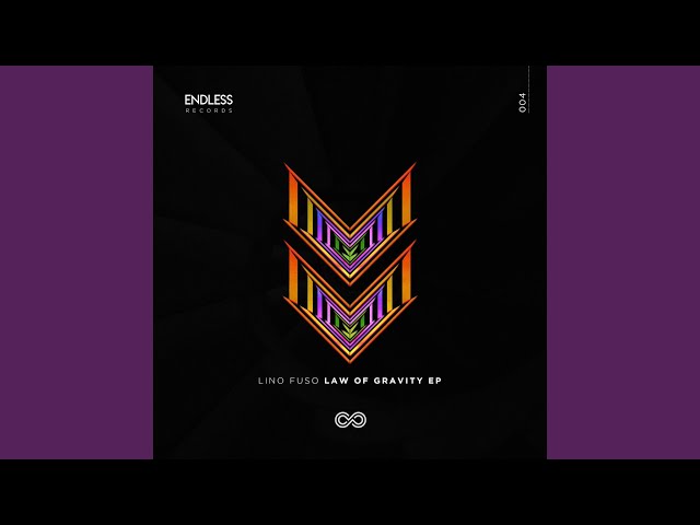 Lino Fuso [ Law Of Gravity ] - Made To Move