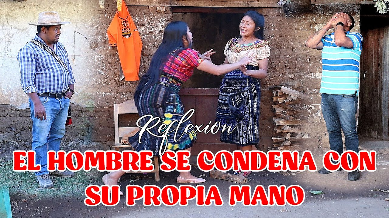 EL HOMBRE SE CONDENA CON SU PROPIA MANO