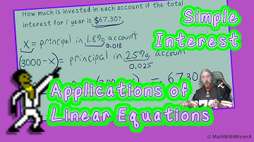 Applications of Linear Equations - Simple Interest
