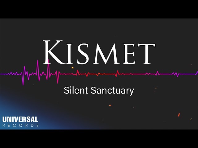 Silent Sanctuary - Kismet (Official Lyric Video) class=
