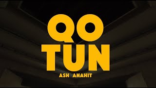 ASH x ANAHIT - Qo Tun (Official Video)