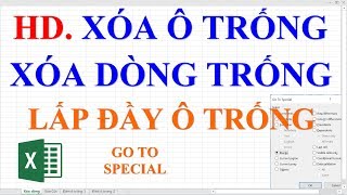 Hướng dẫn xóa nhanh các ô trống, dòng trống và lấp đầy các ô trống trong Excel