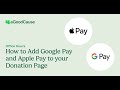 Office Hours: How to Add Google Pay and Apple Pay to your Donation Page