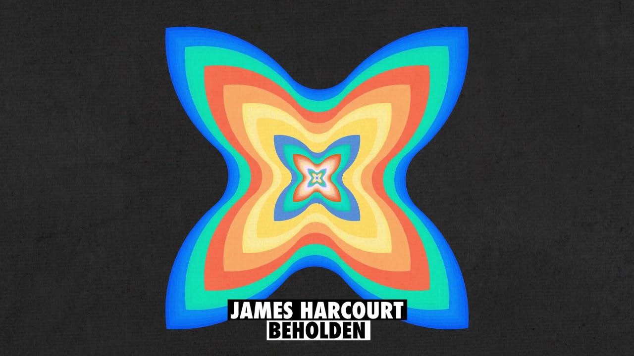 Watch James Harcourt - Beholden on YouTube Watch James Harcourt - Beholden on YouTube