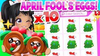 OPENING *10 APRIL FOOL&#39;S EGGS* in ADOPT ME (roblox)