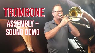 Trombone Assembly Tutorial + Sound Demonstration!