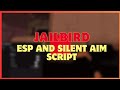 "🔥 Jailbird ESP & Silent Aim Script | Auto Click, Auto Farm, Auto Aim, Pastebin & MORE!"