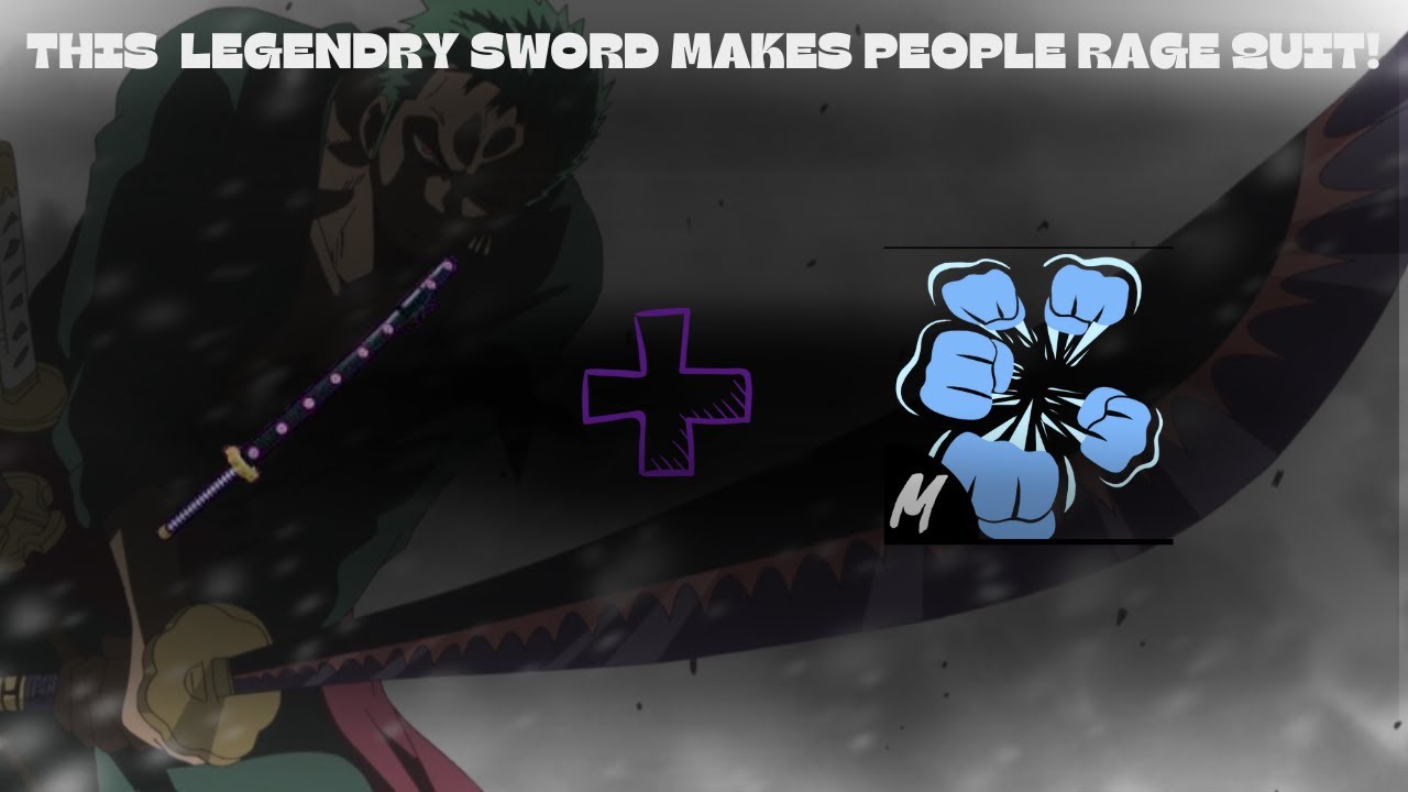 THIS LEGENDARY SWORD MAKES PEOPLE RAGE QUIT! - YouTube