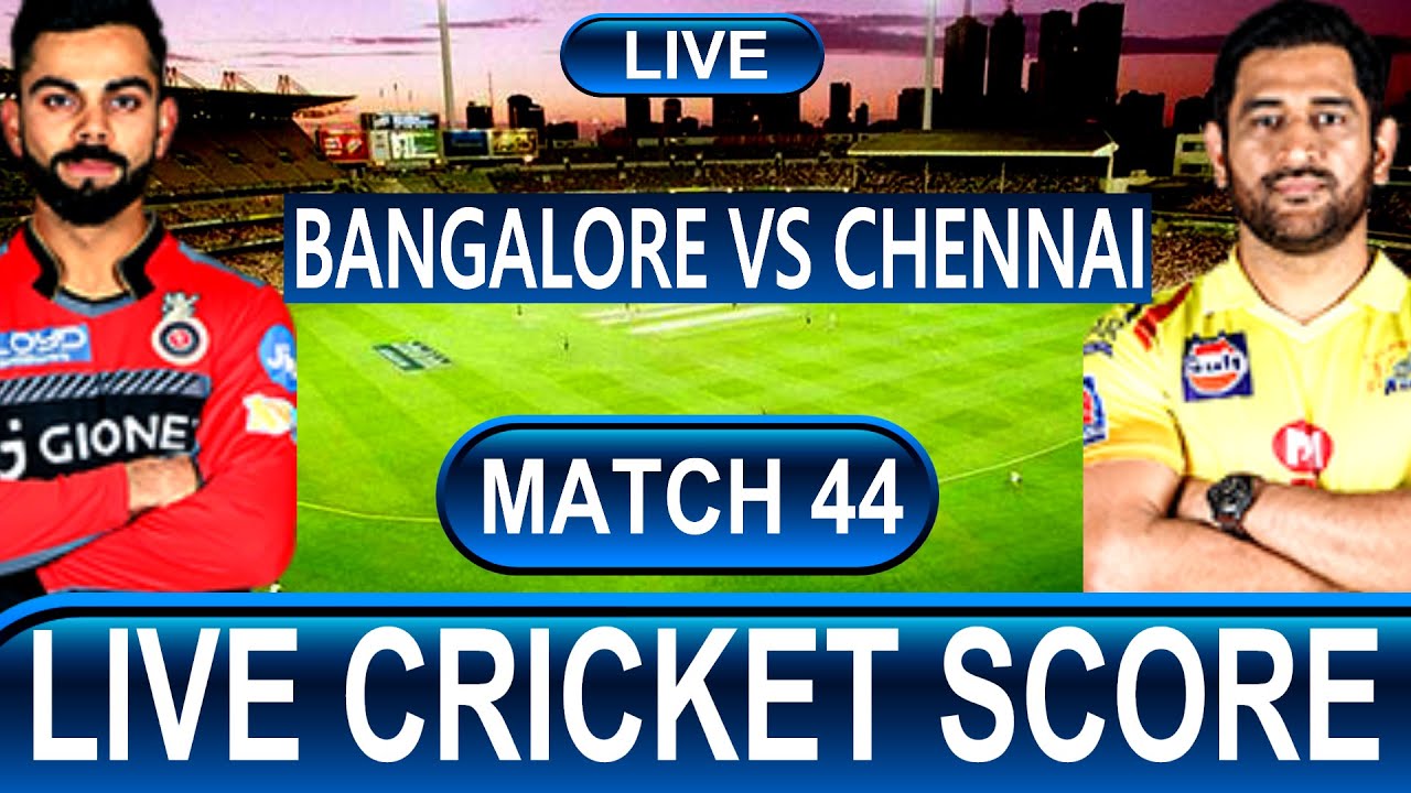 Live BANGALORE vs CHENNAI Live Match Score And Hindi Cricket Commentary IPL 2020 RCB vs CSK Live