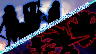 Top Twenty-Five Final Boss Themes - 5 Year Anniversary Special