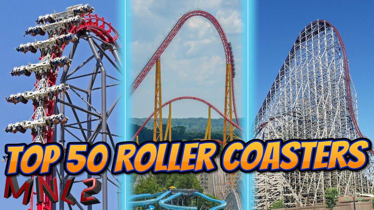Top 50 Roller Coasters I've Ridden (Summer 2021) YouTube