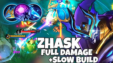 ZHASK FULL DAMAGE + SLOW BUILD!!TOP GLOBAL ZHASK=MLBB