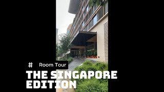 The Singapore EDITION: Superior King Urban View Room Tour