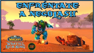 Enfréntate a Negolash🔵 WoW Classic Lich King