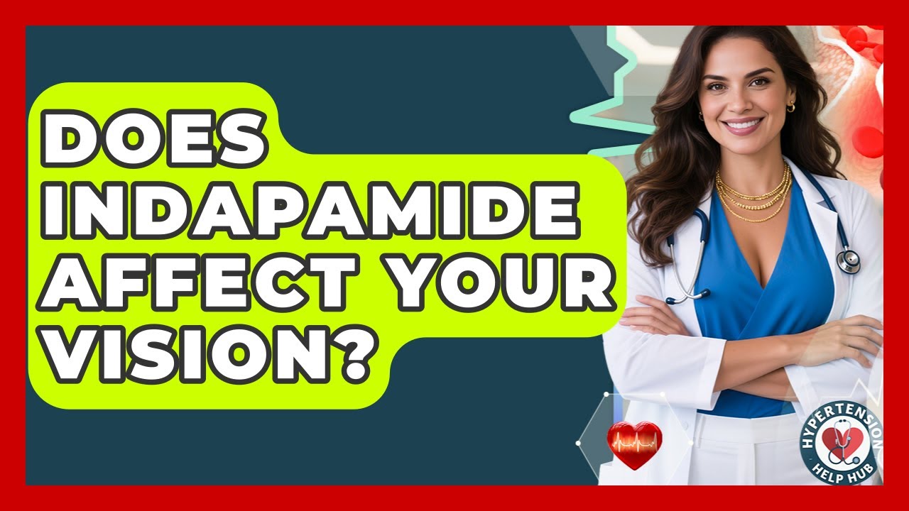 Does Indapamide Affect Your Vision? - Hypertension Help Hub